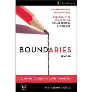 Boundaries Bible Study Participant's Guide---Revised