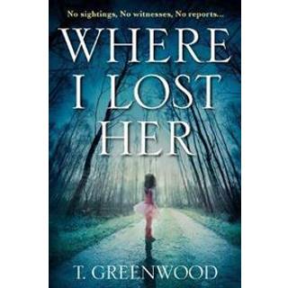 Where I Lost Her