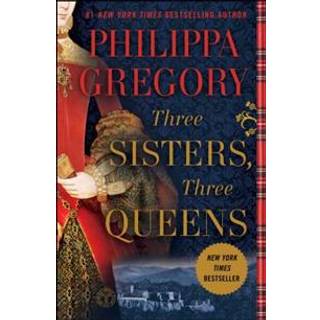Three Sisters, Three Queens