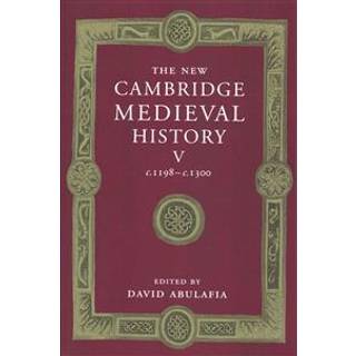 The New Cambridge Medieval History: Volume 5, c.1198-c.1300