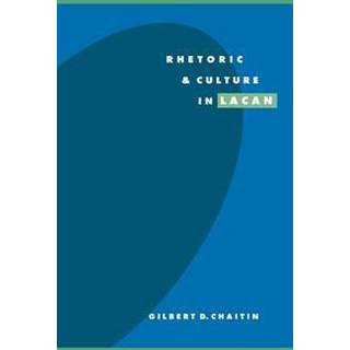 Rhetoric and Culture in Lacan