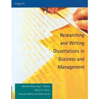 Researching and Writing Dissertations in Business and Management