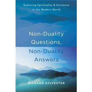 Non-Duality Questions, Non-Duality Answers