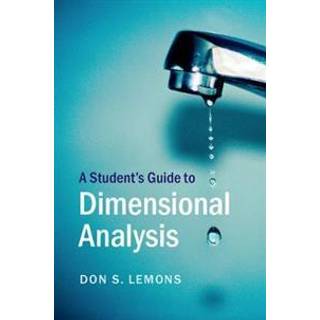 A Student's Guide to Dimensional Analysis