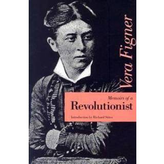 Memoirs of a Revolutionist