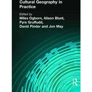 CULTURAL GEOGRAPHY IN PRACTICE