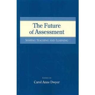 The Future of Assessment