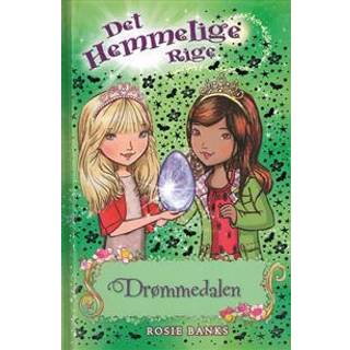 Det hemmelige rige 9 - Drømmedalen - Rosie Banks