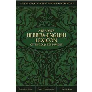 A Reader's Hebrew-English Lexicon of the Old Testament