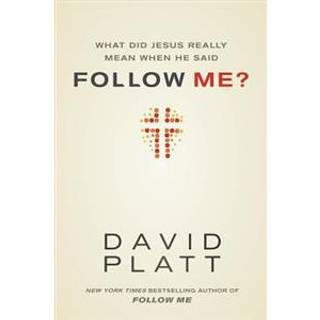 What Did Jesus Really Mean When He Said Follow Me?