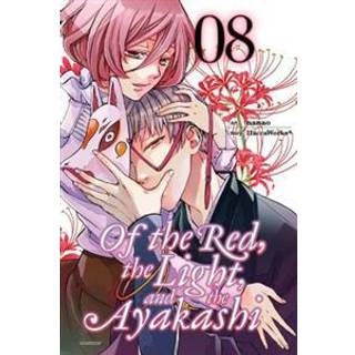 Of the Red, the Light, and the Ayakashi, Vol. 8