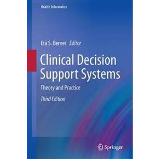 Clinical Decision Support Systems