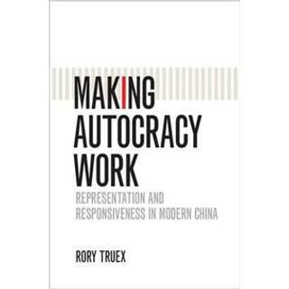 Making Autocracy Work