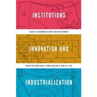 Institutions, Innovation, and Industrialization