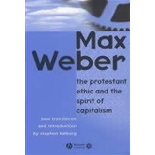 The Protestant Ethic and the Spirit of Capitalism