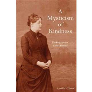 A Mysticism of Kindness