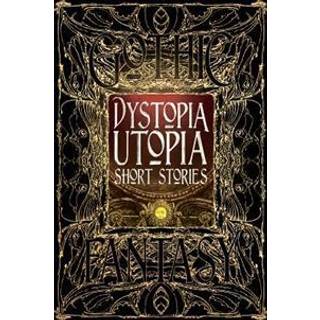 Dystopia Utopia Short Stories