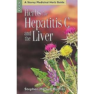 Herbs for Hepatitis C and the Liver