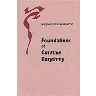 Foundations of Curative Eurythmy