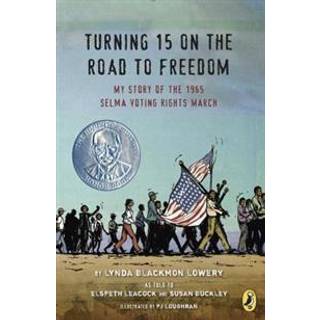Turning 15 on the Road to Freedom (4, 2016) | Lynda Blackmon Lowery
