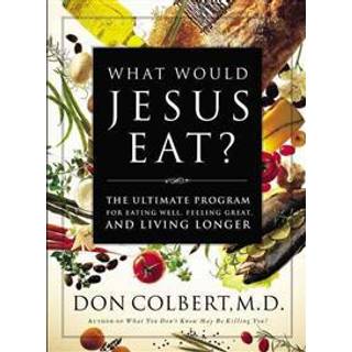 What Would Jesus Eat?