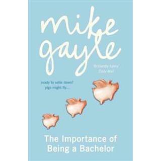 The Importance of Being a Bachelor