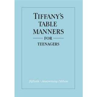 Tiffany's Table Manners for Teenagers