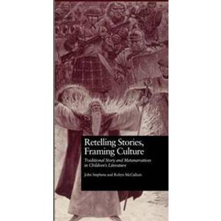 Retelling Stories, Framing Culture