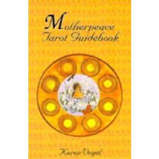 Motherpeace Tarot Guidebook