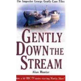 Gently Down the Stream