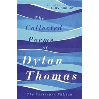 The Collected Poems of Dylan Thomas