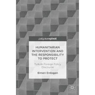 Humanitarian Intervention and the Responsibility to Protect