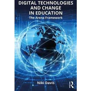 Digital Technologies and Change in Education