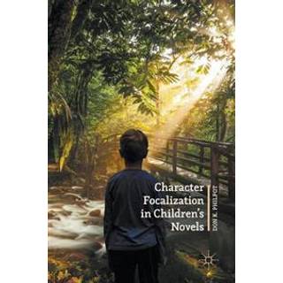 Character Focalization in Children’s Novels