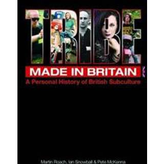 Tribe - A Personal History of British Subculture