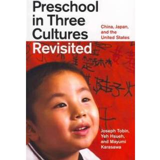 Preschool in Three Cultures Revisited