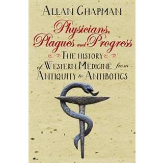 Physicians, Plagues and Progress