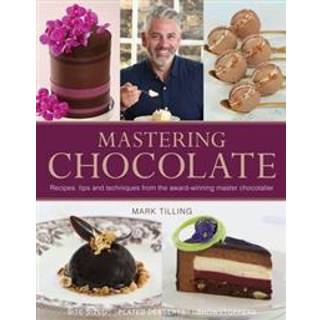 Mastering Chocolate, Book (Engelsk) - Squires Kitchen