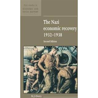 The Nazi Economic Recovery 1932–1938