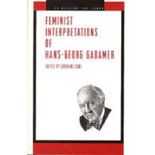 Feminist Interpretations of Hans-Georg Gadamer