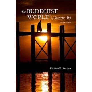 The Buddhist World of Southeast Asia