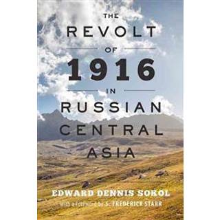 The Revolt of 1916 in Russian Central Asia