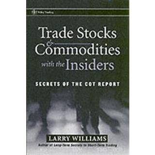 Trade Stocks and Commodities with the Insiders