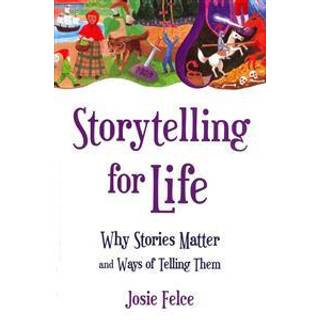 Storytelling for Life