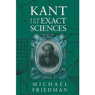 Kant and the Exact Sciences
