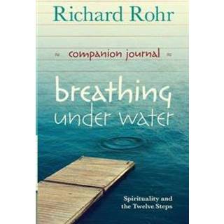 Breathing Under Water Companion Journal