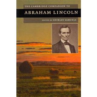 The Cambridge Companion to Abraham Lincoln