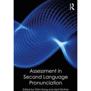 Assessment in Second Language Pronunciation