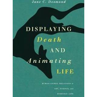 Displaying Death and Animating Life