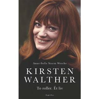 Anne-Sofie Storm Wesche - Kirsten Walther to roller. Ét liv